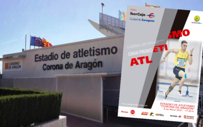 Trofeo Ibercaja “Ciudad de Zaragoza” de Atletismo: 8 de mayo de 2021   –  Estadio «Corona de Aragón»                           ATLETAS ADMITIDOS