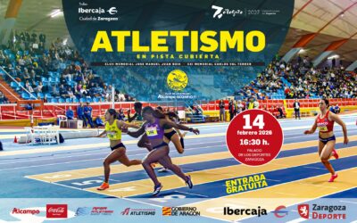 ¡Ya está disponible la normativa del Trofeo Ibercaja “Ciudad de Zaragoza” de Atletismo en Pista Cubierta 2026!